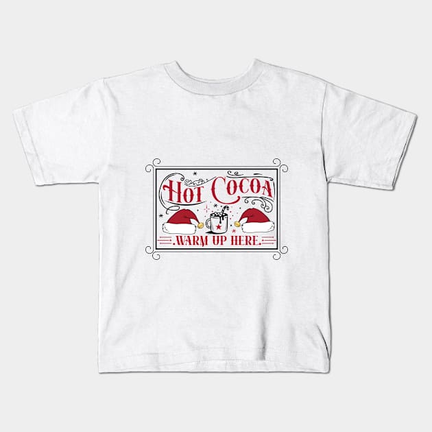 Hot cocoa warm up here Kids T-Shirt by SylwiaArt